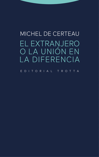 Libro Extranjero O La Union En La Diferencia,el - De Cert...