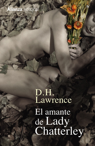 El amante de lady Chatterley, de Lawrence, D. H.. Serie 13/20 Editorial Alianza, tapa blanda en español, 2016