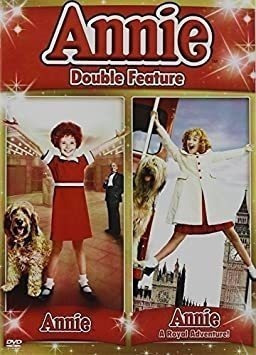 Annie / Annie: A Royal Adventure Annie / Annie: A Royal Adve