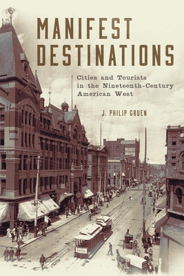 Libro Manifest Destinations: Cities And Tourists In The N...