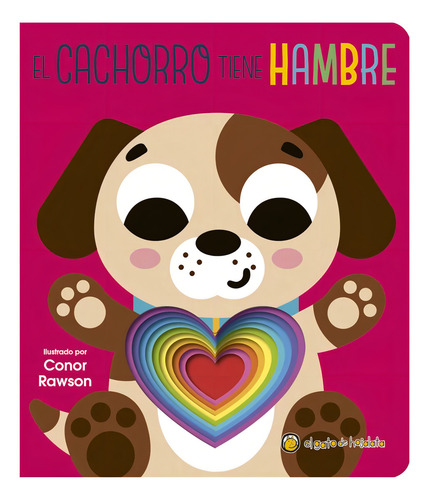 Cachorro Tiene Hambre-pequeños Amigos, De Equipo Editorial. Editorial El Gato De Hojalata, Tapa Blanda, Edición 1 En Español, 2024