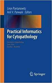 Practical Informatics For Cytopathology (essentials In Cytop