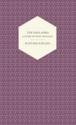 The Naulahka - A Story Of West And East, De Kipling, Rudyard. Editorial Pomona Pr, Tapa Blanda En Inglés
