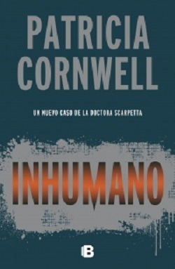 Inhumano - Cornwell - Ediciones B