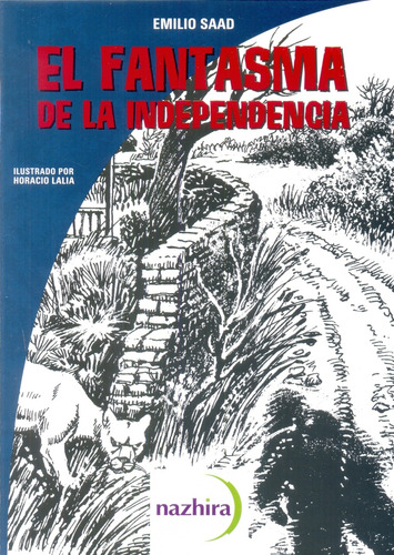 Fantasma De La Independencia, El - Emilio Saad