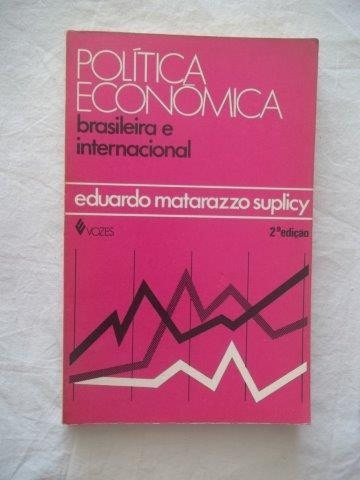 Livro - Eduardo Matarazzo Suplicy - Politica Economica