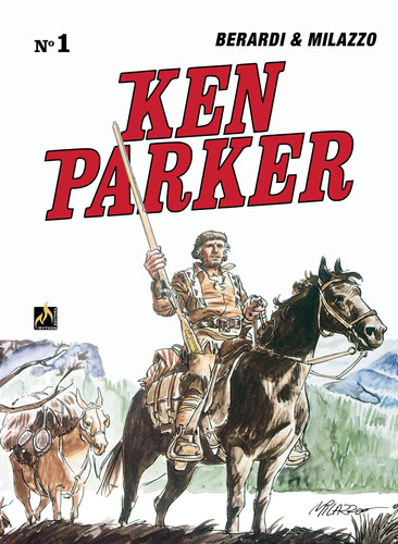 Ken Parker Vol. 01: Rifle comprido / Mine Town, de Berardi, Giancarlo. Série Ken Parker (1), vol. 1. Editora Edições Mythos Eireli,Mondadori Comics, capa dura em português, 2021