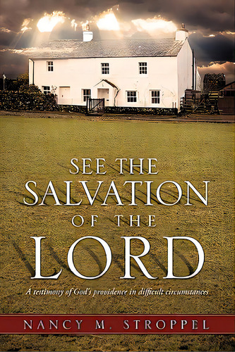 See The Salvation Of The Lord, De Stroppel, Nancy M.. Editorial Xulon Pr, Tapa Blanda En Inglés