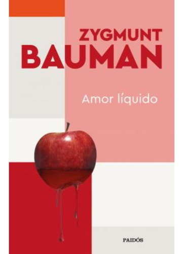 Libro Amor Líquido - Zygmunt Bauman