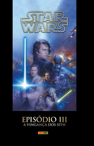 Star Wars: Episódio III: A Vingança dos Sith, de Lane, Miles. Editora Panini Brasil LTDA, capa dura em português, 2005