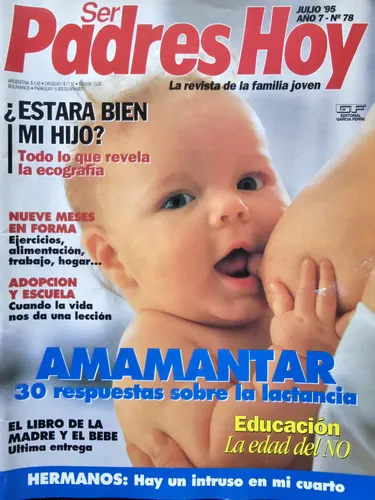 Revista Ser Padres Hoy #78 Amamantar. 30 Respuestas Sobre La