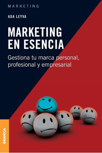 Libro: Marketing Esencia: Gestiona Tu Marca Personal, Prof