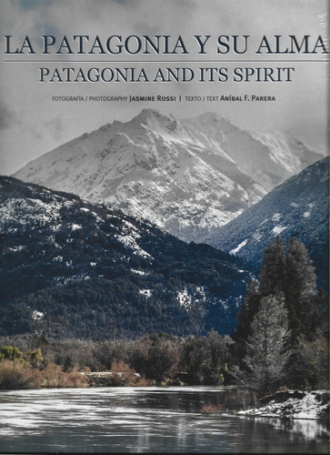 La Patagonia Y Su Alma - Anibal Parera