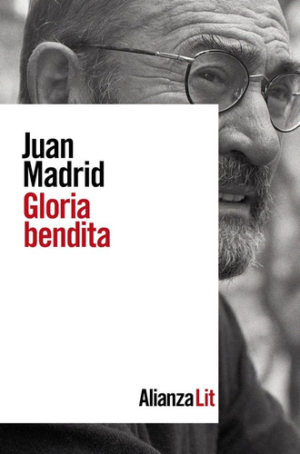 Gloria Bendita, De Madrid, Juan. Alianza Editorial, Tapa Blanda En Español