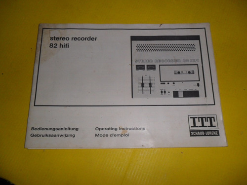 Stereo Recorder 82 Hifi Itt Schaub Lorenz Instrucciones