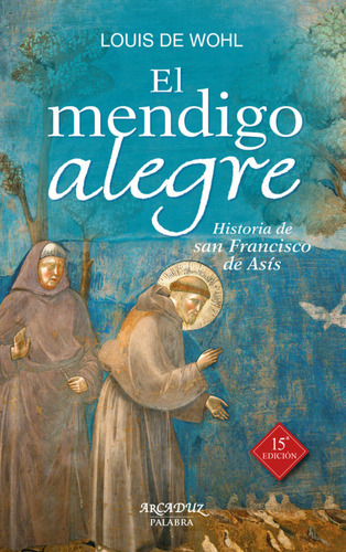 Mendigo Alegre,el - Wohl, Louis De