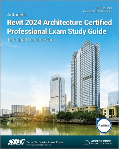 Libro: Autodesk Revit 2024 Architecture Certified Profession