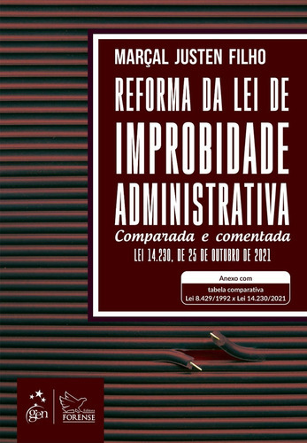 Livro Reforma Da Lei De Improbidade Administrativa  - Justen