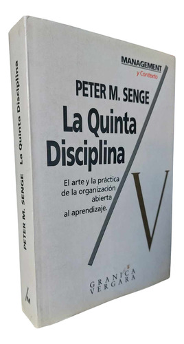 La Quinta Disciplina Teoría Y Práctica - Peter Senge