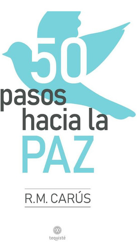 50 Pasos Hacia La Paz - Raúl Carús