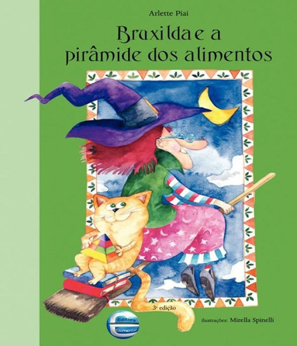 Bruxilda E A Piramide Dos Alimentos, De Piai, Arlette. Editora Elementar, Capa Mole, Edição 1 Em Português