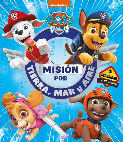 Misiãâ³n Por Tierra, Mar Y Aire Paw Patrol, De Nickelodeon. Editorial Beascoa, Tapa Dura En Español