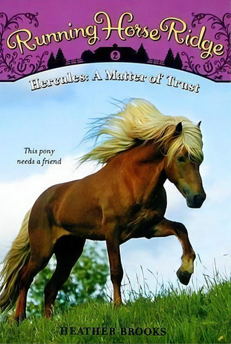 Running Horse Ridge 02 : Hercules A Matter Of Trust, De Heather Brooks. Editorial Harpercollins Publishers Inc, Tapa Blanda En Inglés