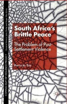 South Africa's Brittle Peace - Peirre Du Toit