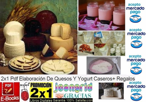 2x1 Pdf Elaboración De Quesos Y Yogurt Caseros+ Regalos