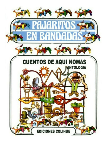 Cuentos De Aqui Nomas Antologia - Aa.vv., Autores Varios