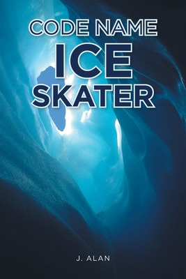 Libro Code Name Ice Skater - Alan, J.
