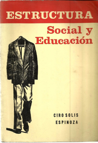 Estructura Social Y Educación - Ciro Solís Espinoza 1985