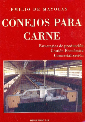 Libro Conejos Para Carne De Emilio De Mayolas