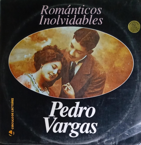 Pedro Vargas - Románticos Inolvidables