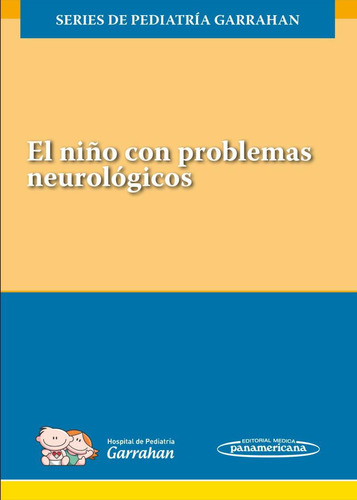 El Niño Con Problemas Neurológicos (libro+v.digital+eval.)