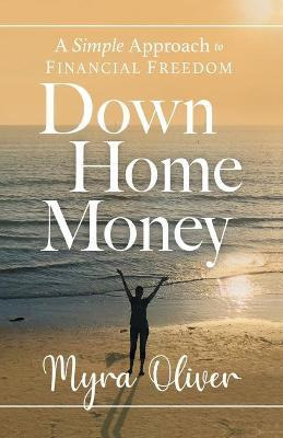 Libro Down Home Money : A Simple Approach To Financial Fr...