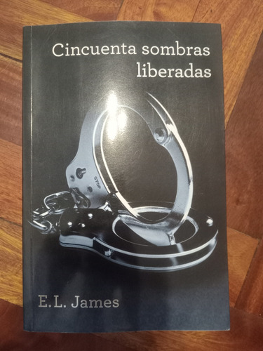 Libro 50 Sombras Liberadas (iii) De Grey