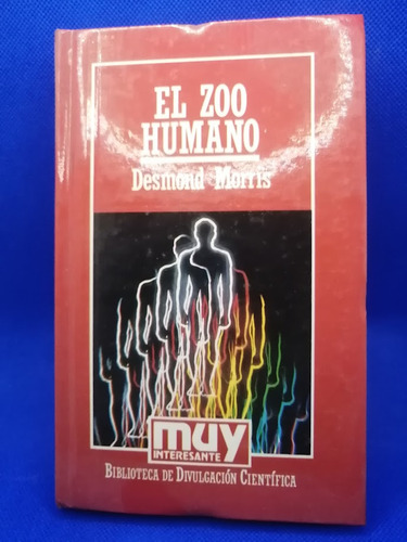 El Zoo Humano - Desmond Morris