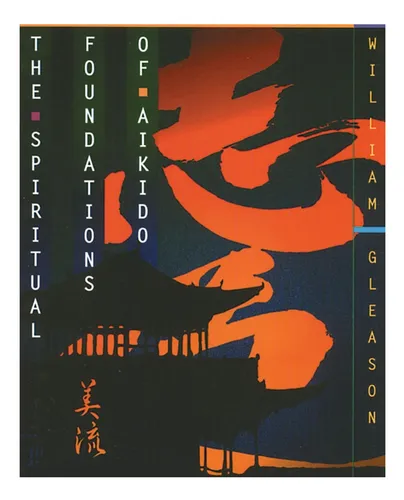 Libro: Los Fundamentos Espirituales Del Aikido