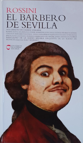 Rossini El Barbero De Sevilla Clasicos De La Opera.