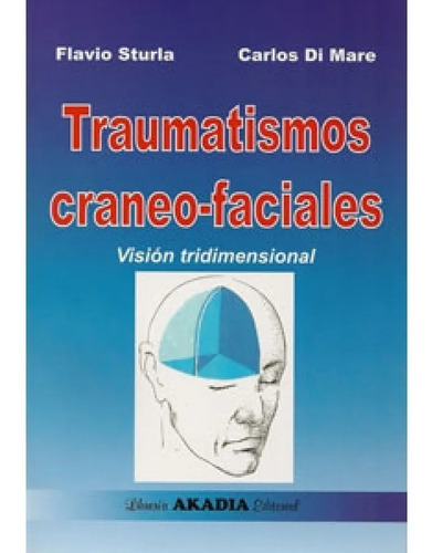 Traumatismos Craneo-faciales Sturla !