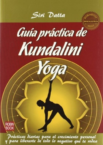 Guia Practica De Kundalini Yoga - Siri Datta