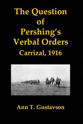 Libro The Question Of Pershing's Orders: Carrizal, 1916 -...