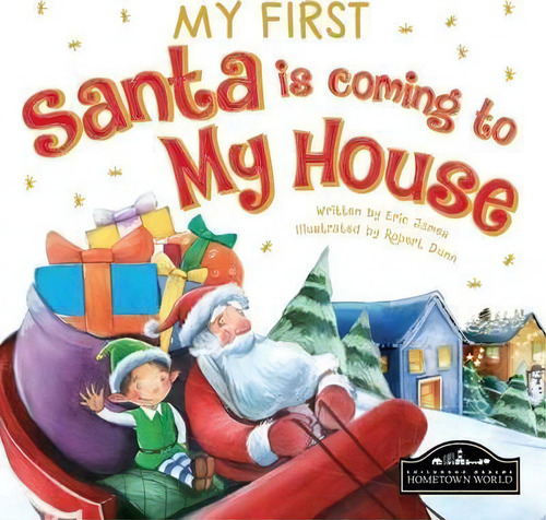 My First Santa Is Coming To My House, De #n/a., Vol. 1. Editorial Hometown World, Tapa Blanda En Inglés