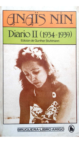 Diario Ll (1934-1939) Anais Nin Bruguera Usado # 