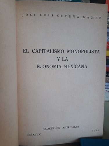 El Capitalismo Monopolista Y La Economía Mexicana 