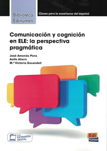 Comunicacion y cognicion en ele - La perspectiva pragmatica, de Pons, Amenos. Editora Distribuidores Associados De Livros S.A., capa mole em español, 2019