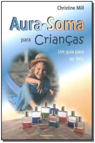 Aura-soma Para Crianças, De Mill, Christine. Editora Pensamento Em Português