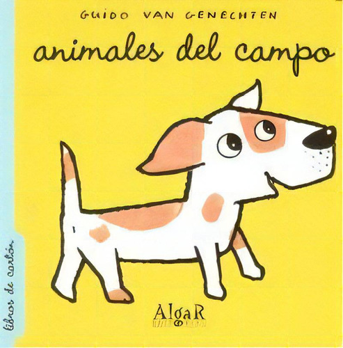 Animales Del Campo, De Van Genechten, Guido. Editorial Algar Editorial, Tapa Dura En Español