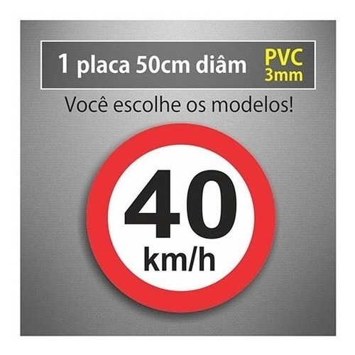 Placa 40km/h - 50cm Diâmetro - Pvc 3mm